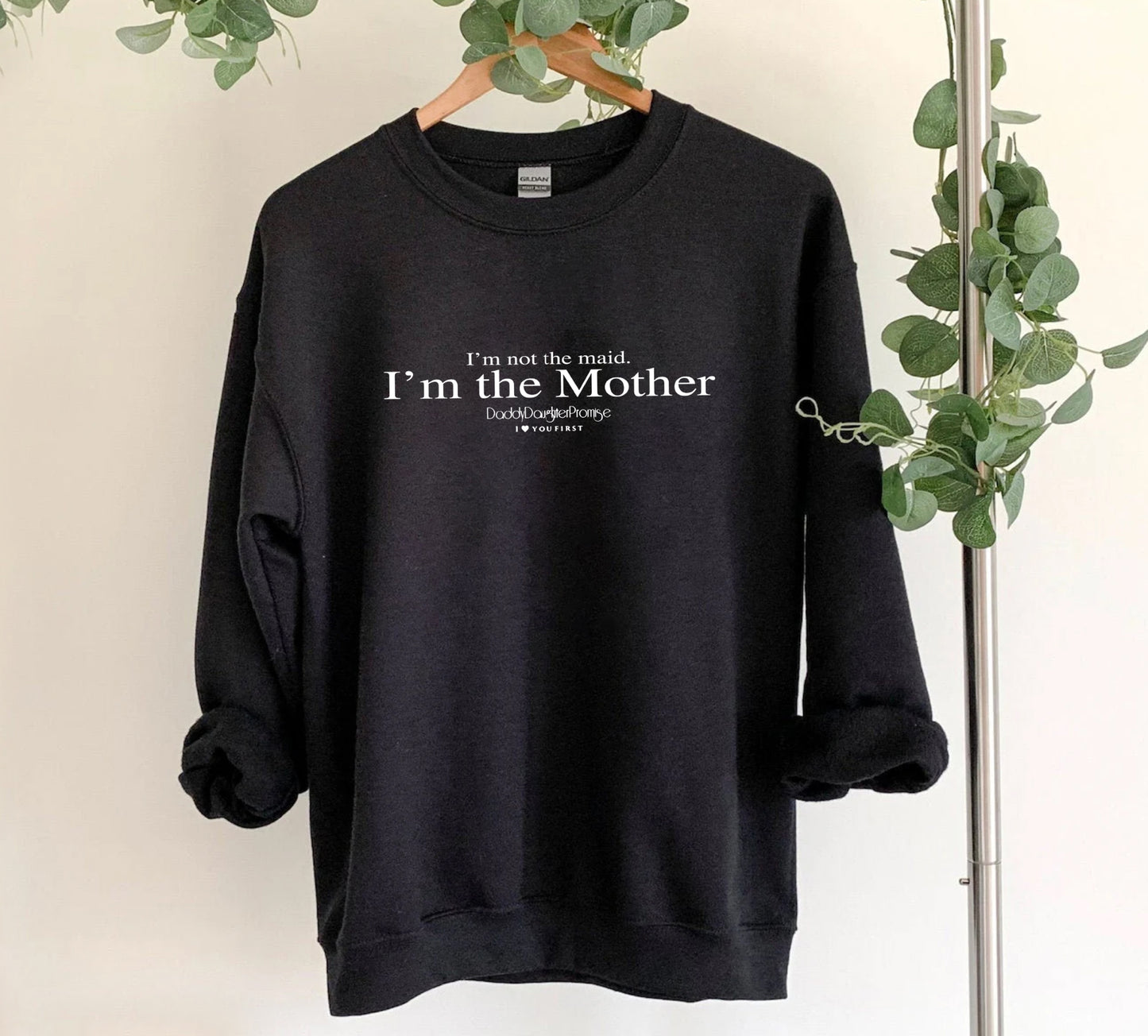 I’m The Mother Sweatshirt