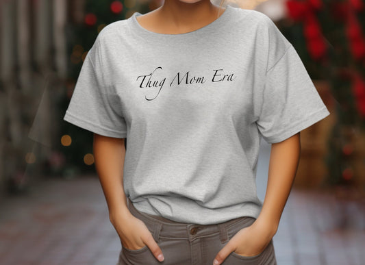 Thug Mom Era T-Shirt