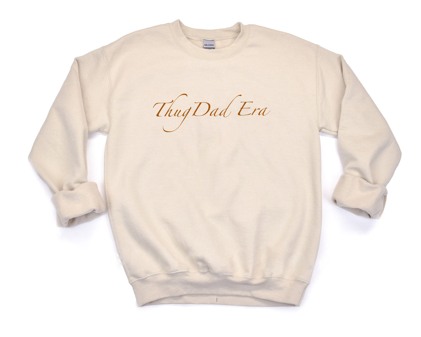 Thug Dad Era Sweatshirt