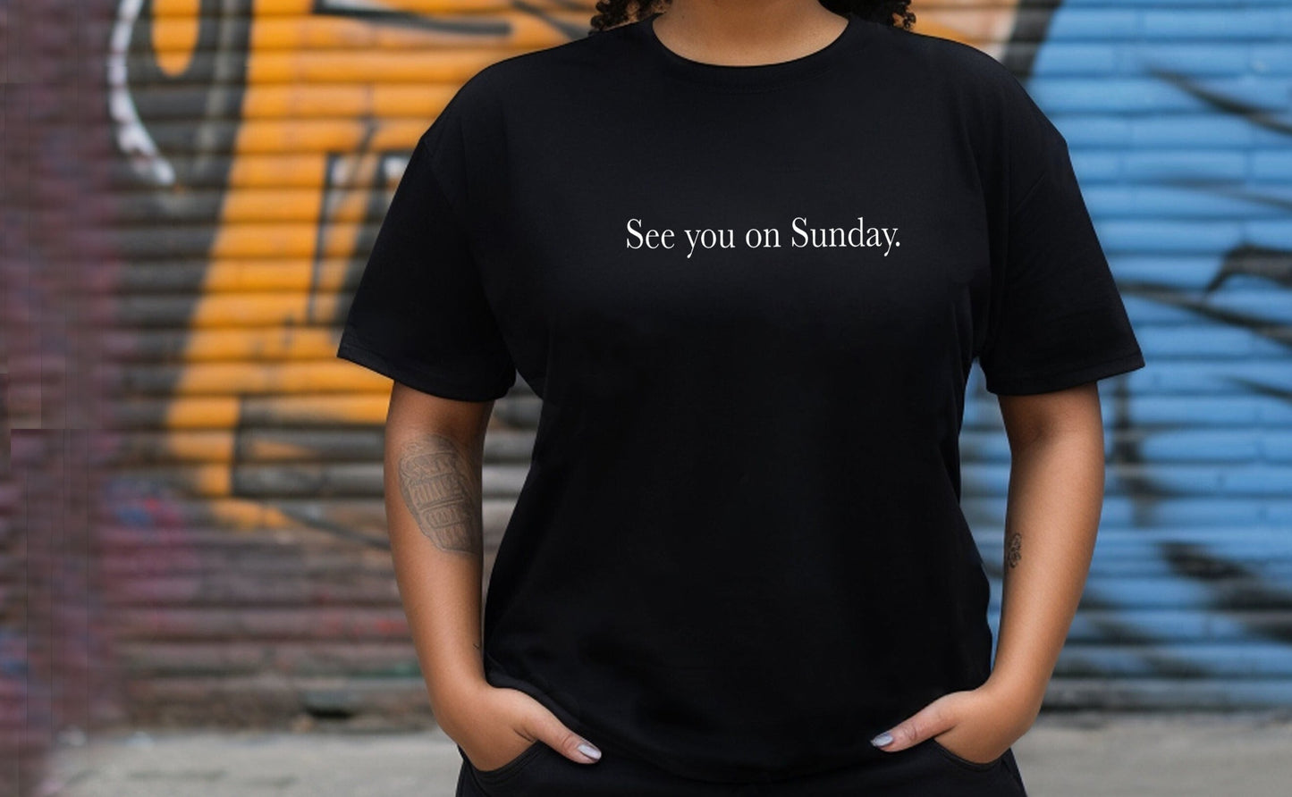 See you on Sunday Shirt