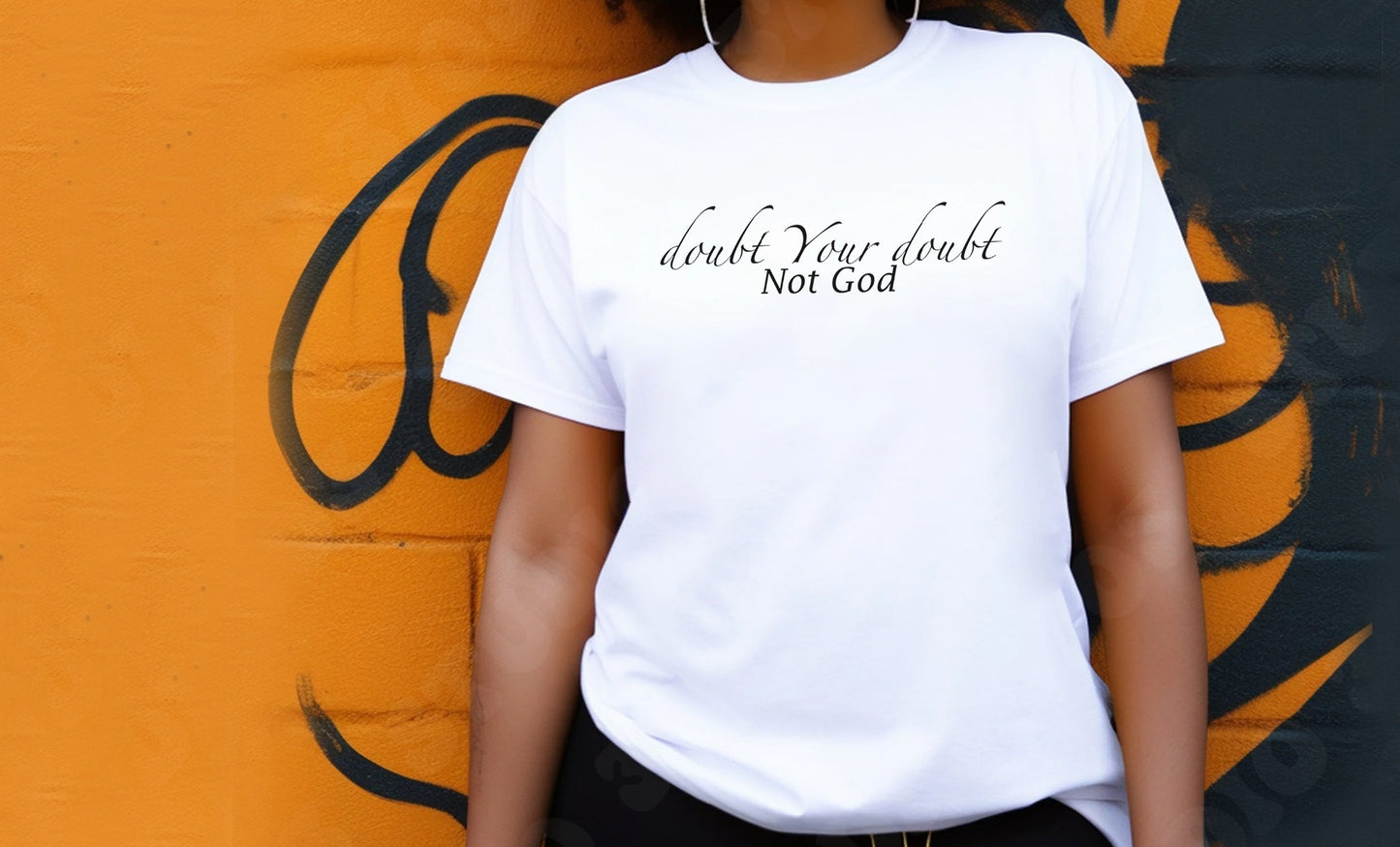 Doubt your Doubt Not God T-Shirt