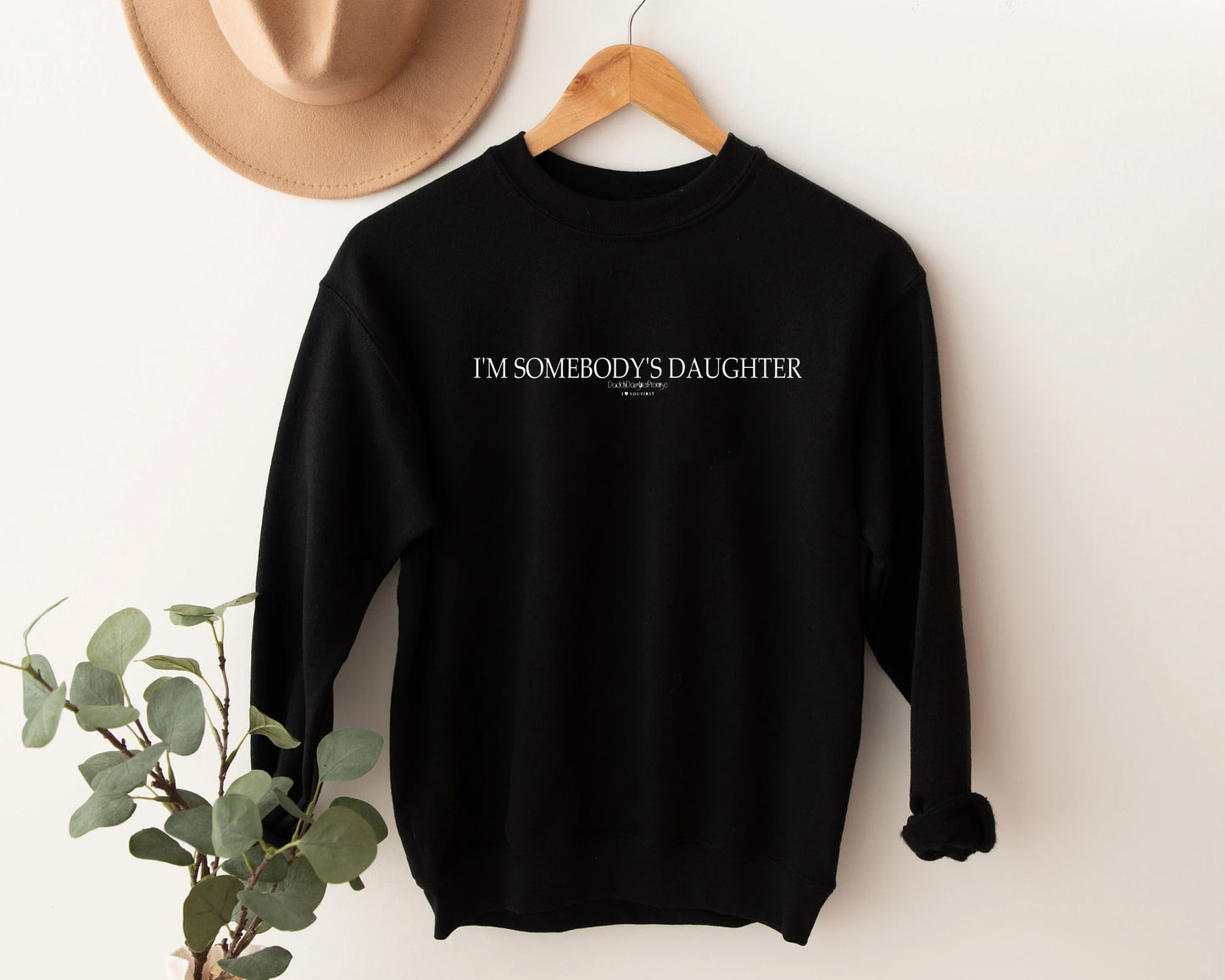 Somebody’s Daughter Sweatshirt