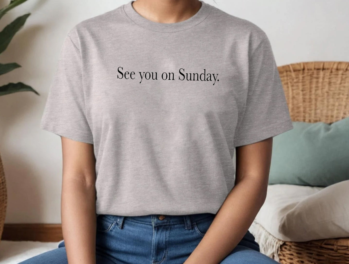 See you on Sunday Shirt