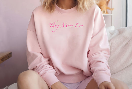 Thug Mom Era Sweatshirt