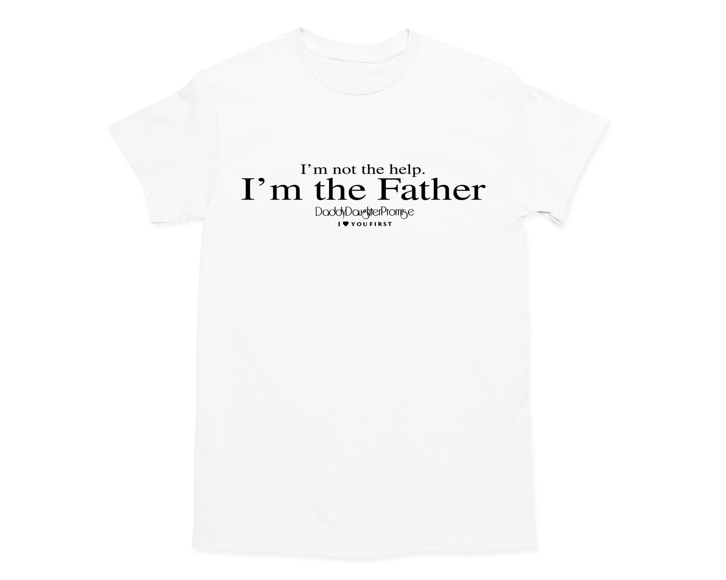 I’m The Father T-Shirt