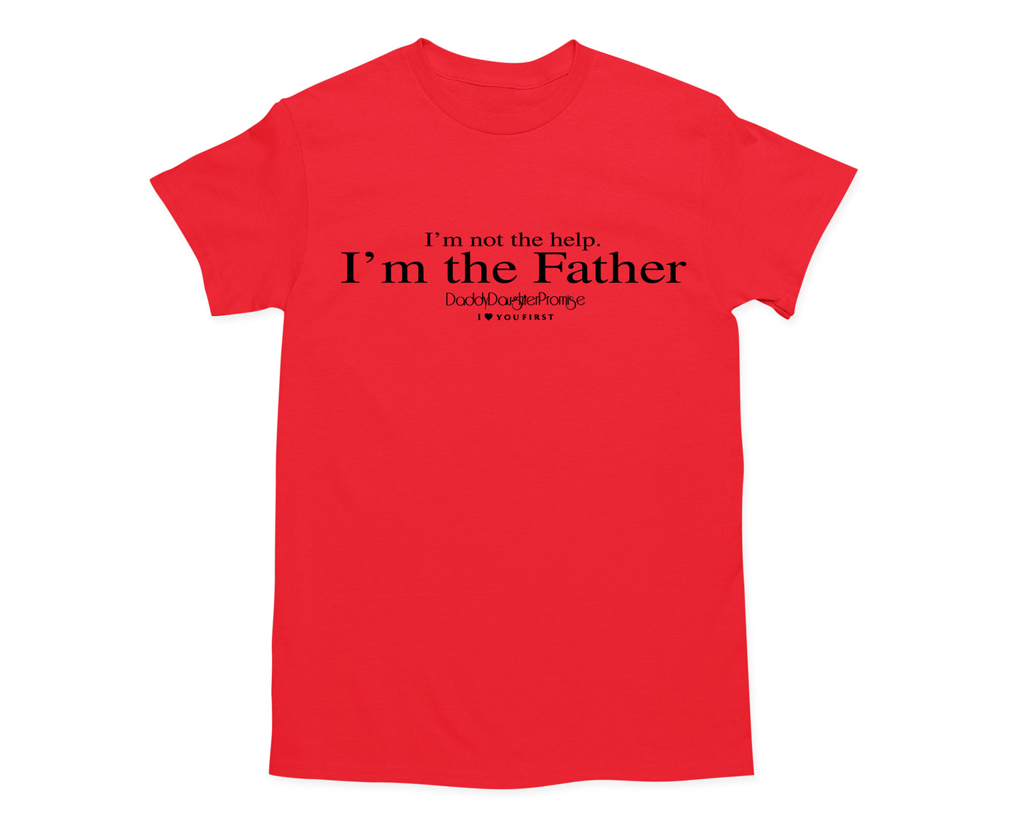 I’m The Father T-Shirt