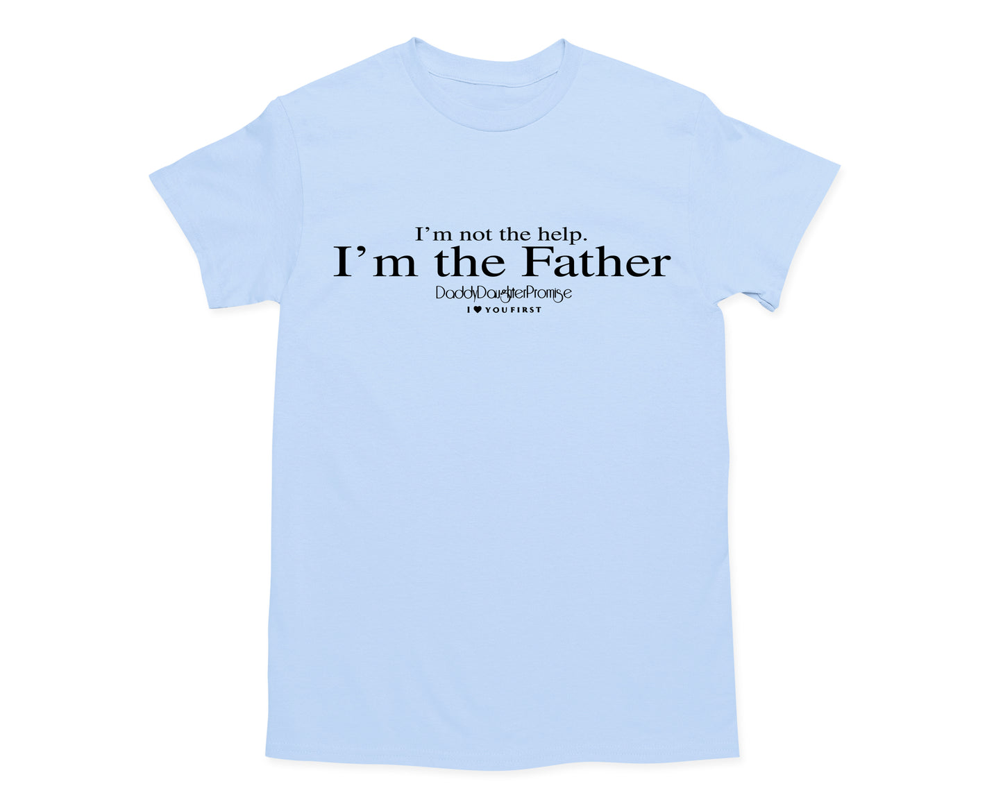 I’m The Father T-Shirt