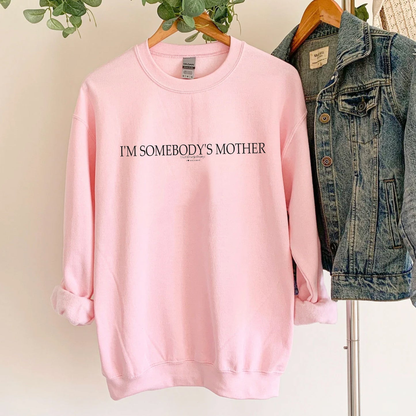 Somebody’s Mother Sweatshirt