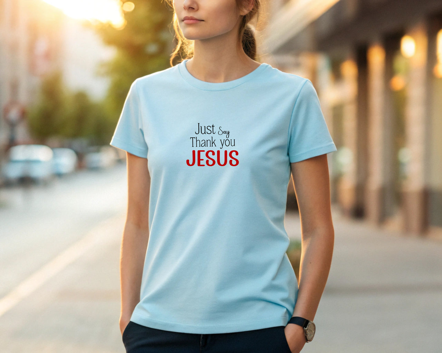 Just Say Thank you Jesus Adult