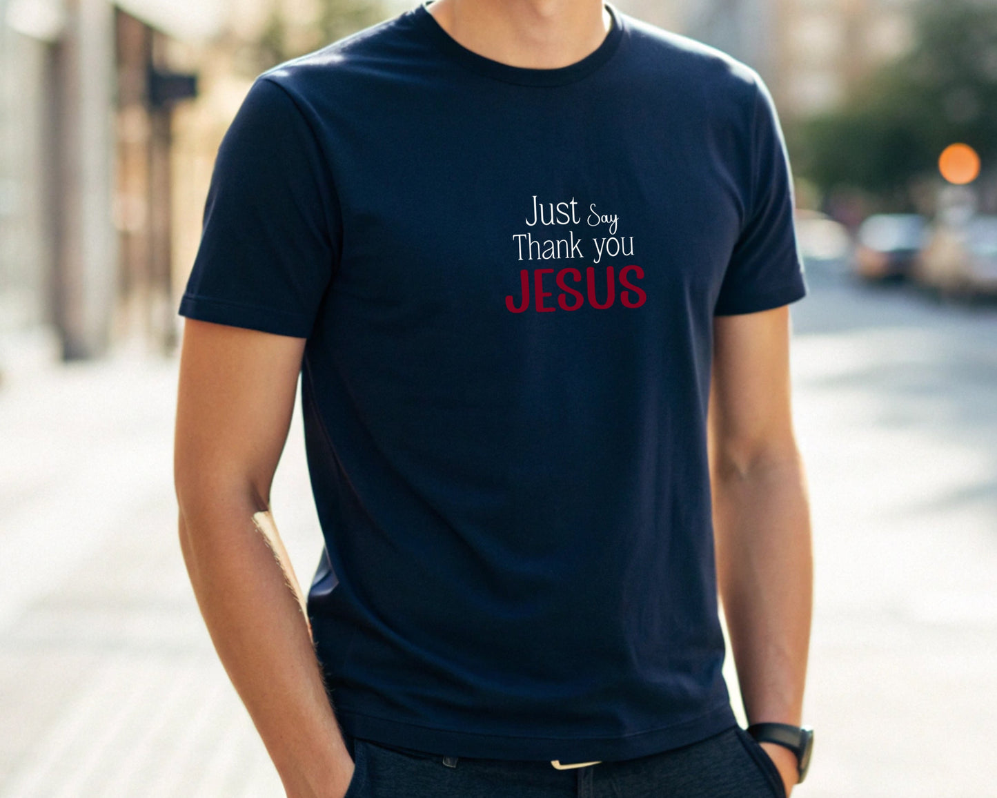 Just Say Thank you Jesus Adult