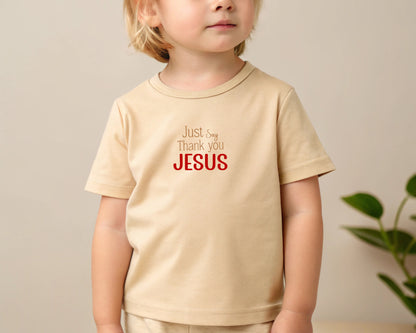 Just Say Thank you Jesus Toddler