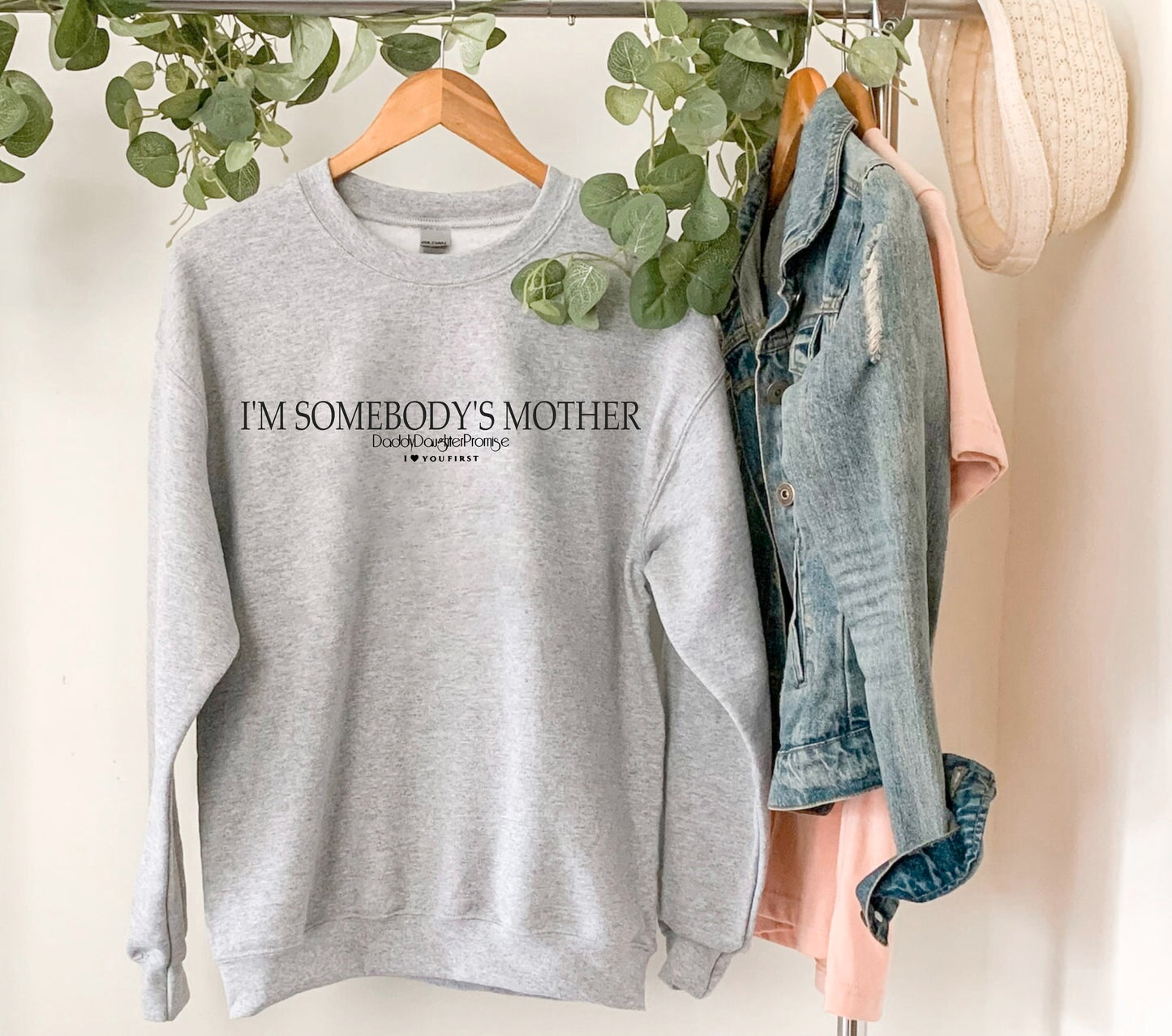 Somebody’s Mother Sweatshirt