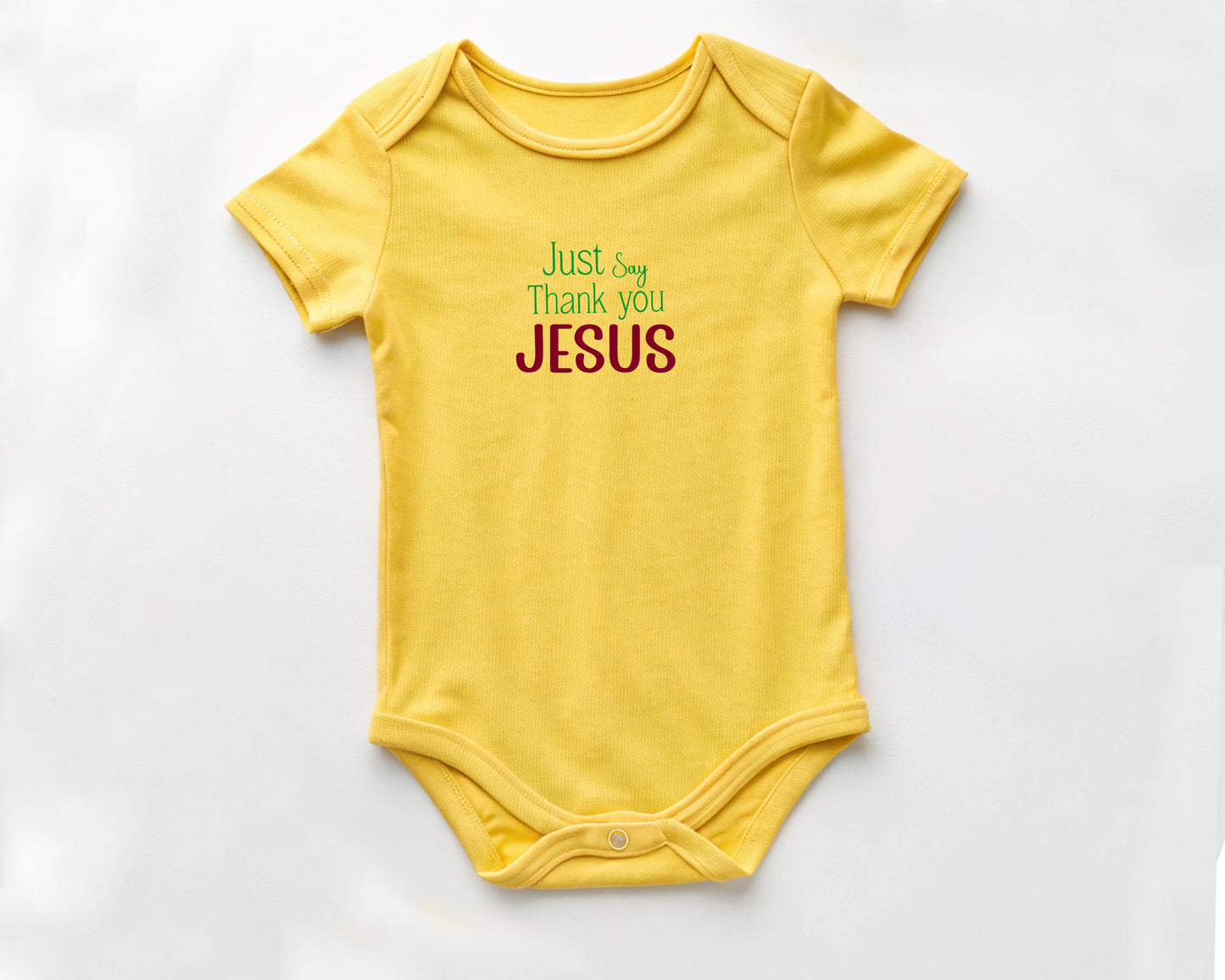 Just Say Thank you Jesus Onesies