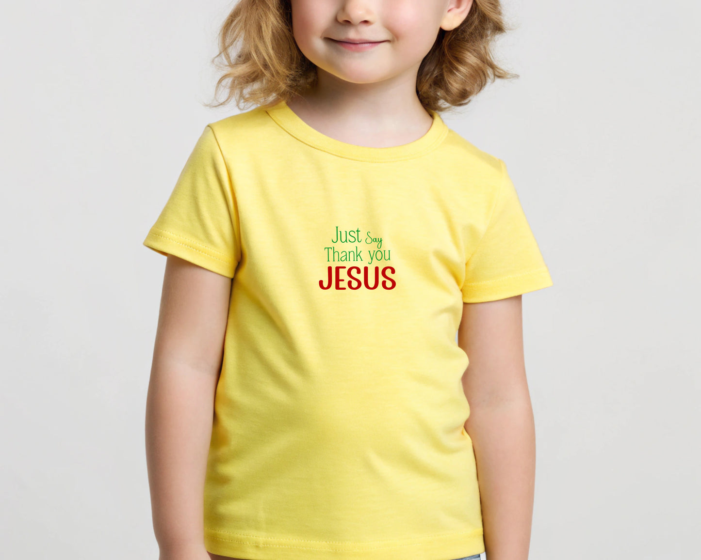 Just Say Thank you Jesus Toddler