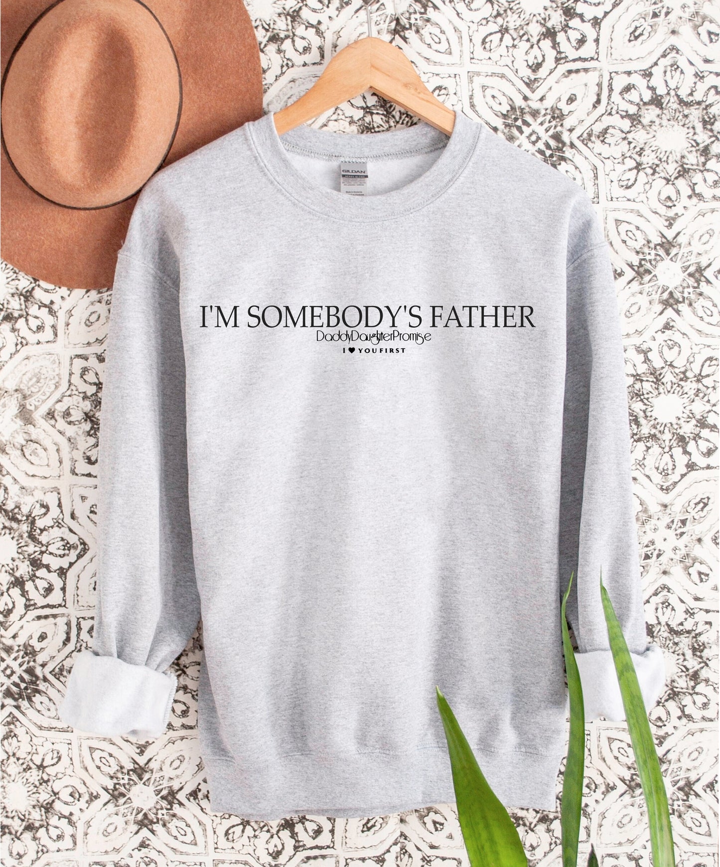 Somebody’s Father Sweatshirt