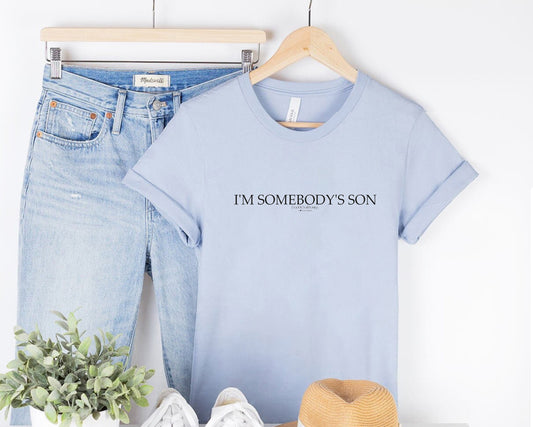 Somebody’s Son T-Shirt