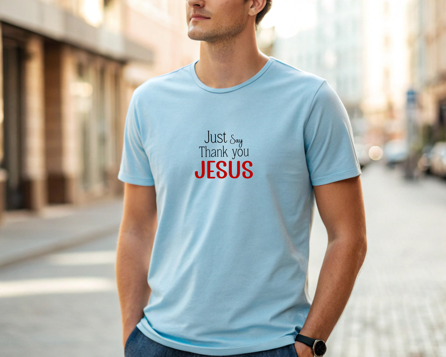Just Say Thank you Jesus Adult