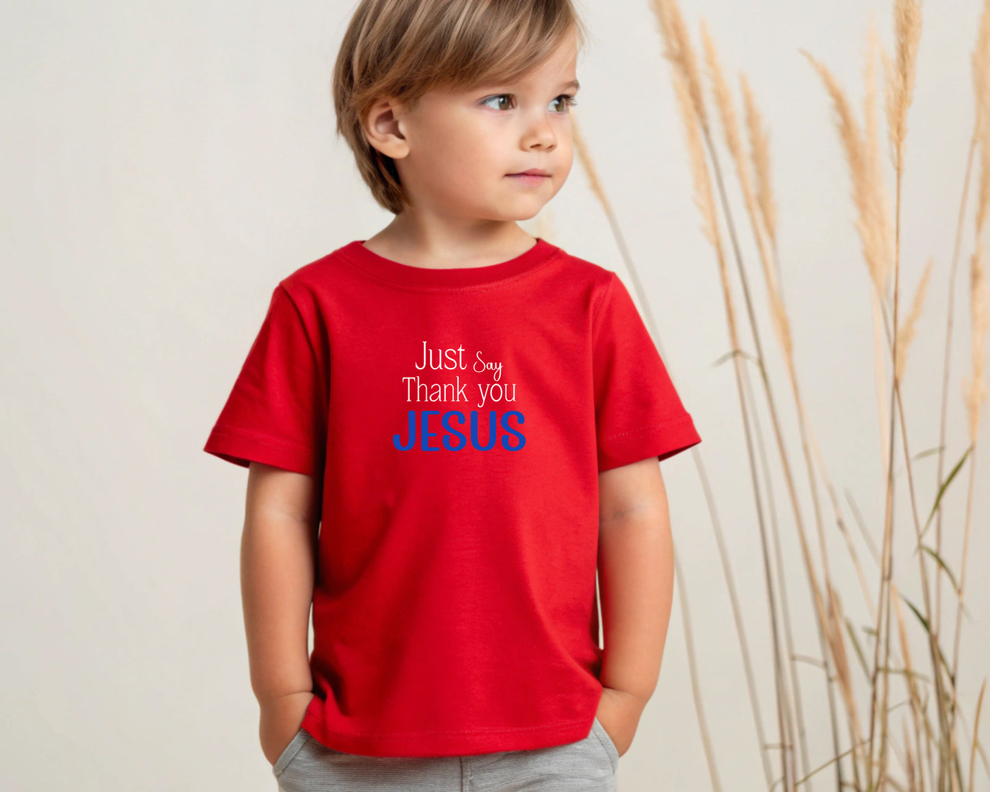 Just Say Thank you Jesus Toddler
