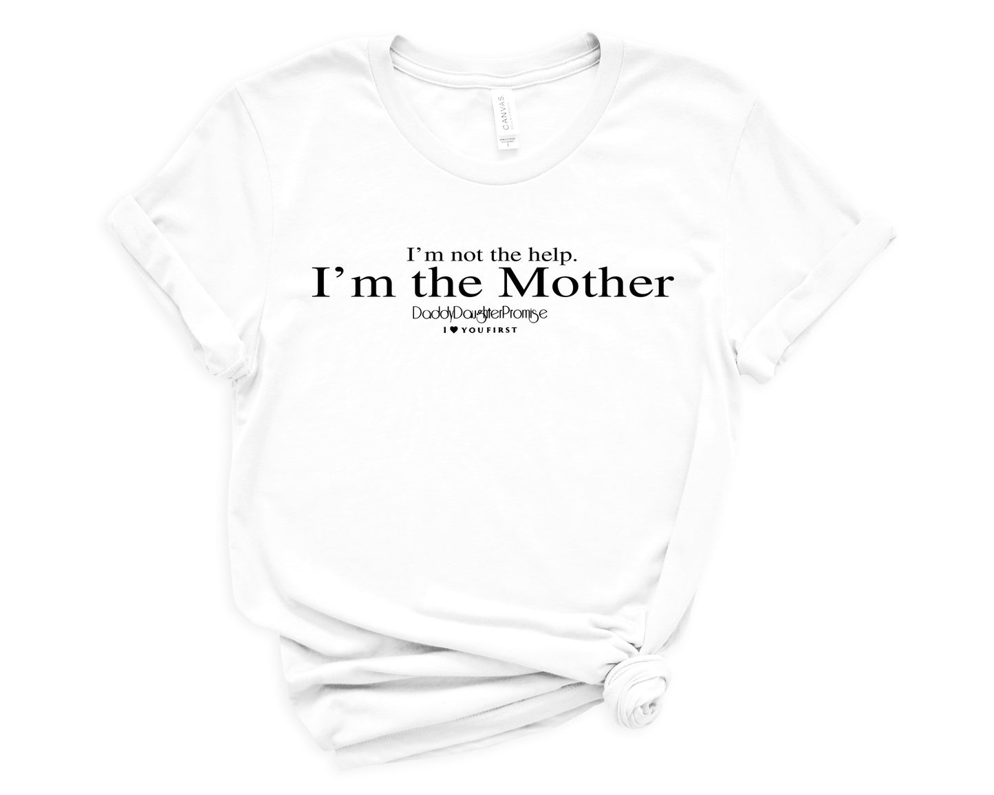 I’m The Mother T-Shirt